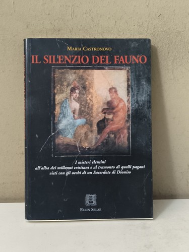 Silenzio del fauno maria - il,