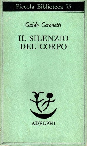 Silenzio del corpo guido - il,