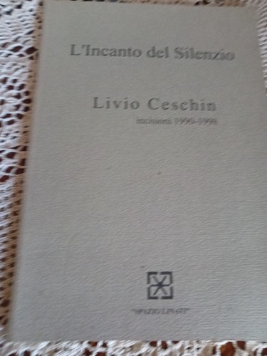 Incanto del silenzio di - l'incanto,