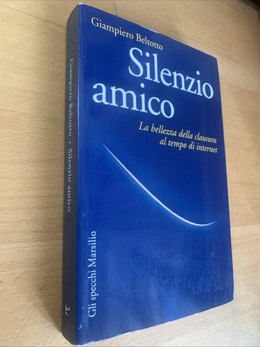 Silenzio amico giampiero - amico,